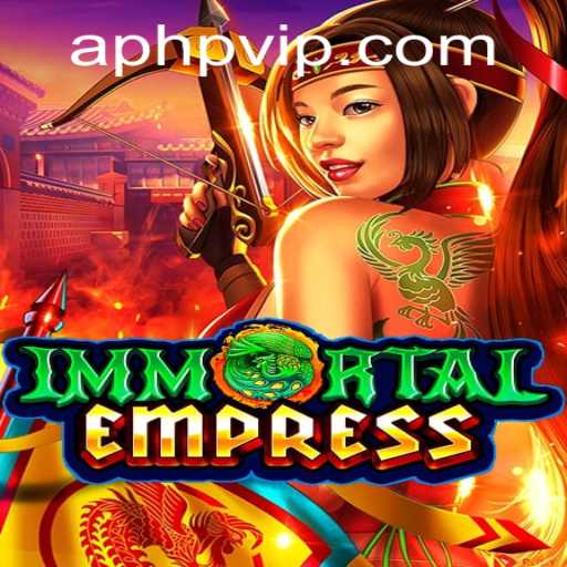 Immortal Empress: A Journey into the Realm of Eternal Power