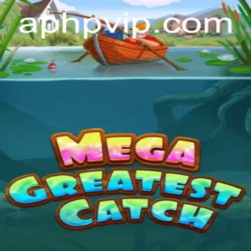 MegaGreatestCatch: A Comprehensive Guide